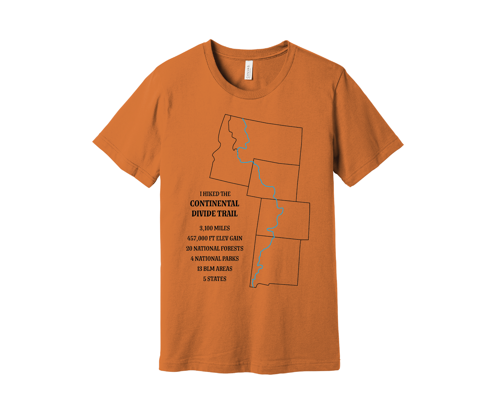 A muted orange T-shirt displays a black outline of Arizona, Colorado, Montana, Wyoming and Idaho with the route of the Continental Divide Trail marked by a blue line. Text reads, "I hiked the Continental Divide Trail - 3,100 miles, 457,000 ft of elevation gain, 30 national forests, 4 national parks, 13 BLM areas, 5 states.