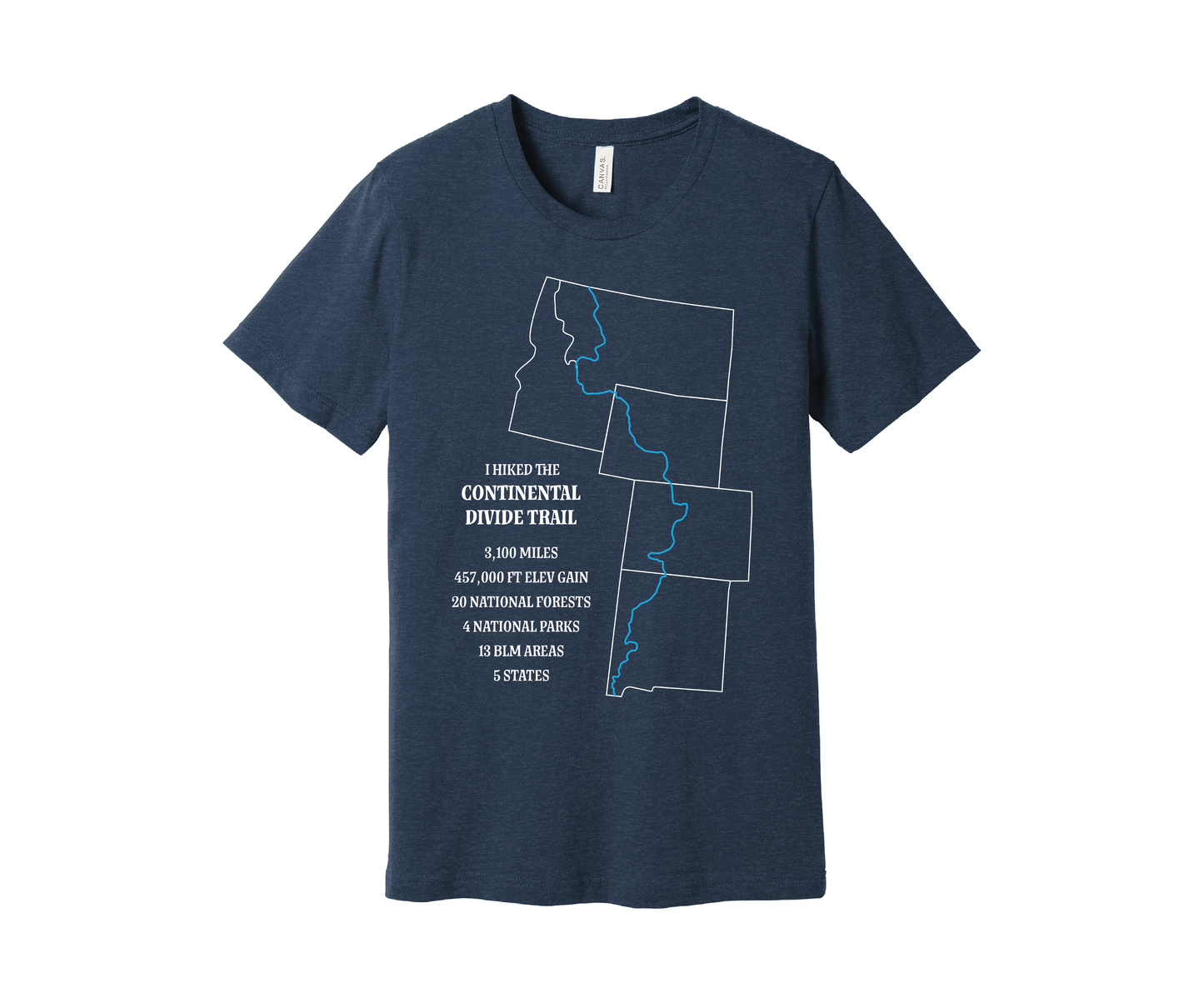 A navy heather T-shirt displays a white outline of Arizona, Colorado, Montana, Wyoming and Idaho with the route of the Continental Divide Trail marked by a blue line. Text reads, "I hiked the Continental Divide Trail - 3,100 miles, 457,000 ft of elevation gain, 30 national forests, 4 national parks, 13 BLM areas, 5 states.